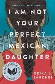 Not Your Perfect Mexican Daughter